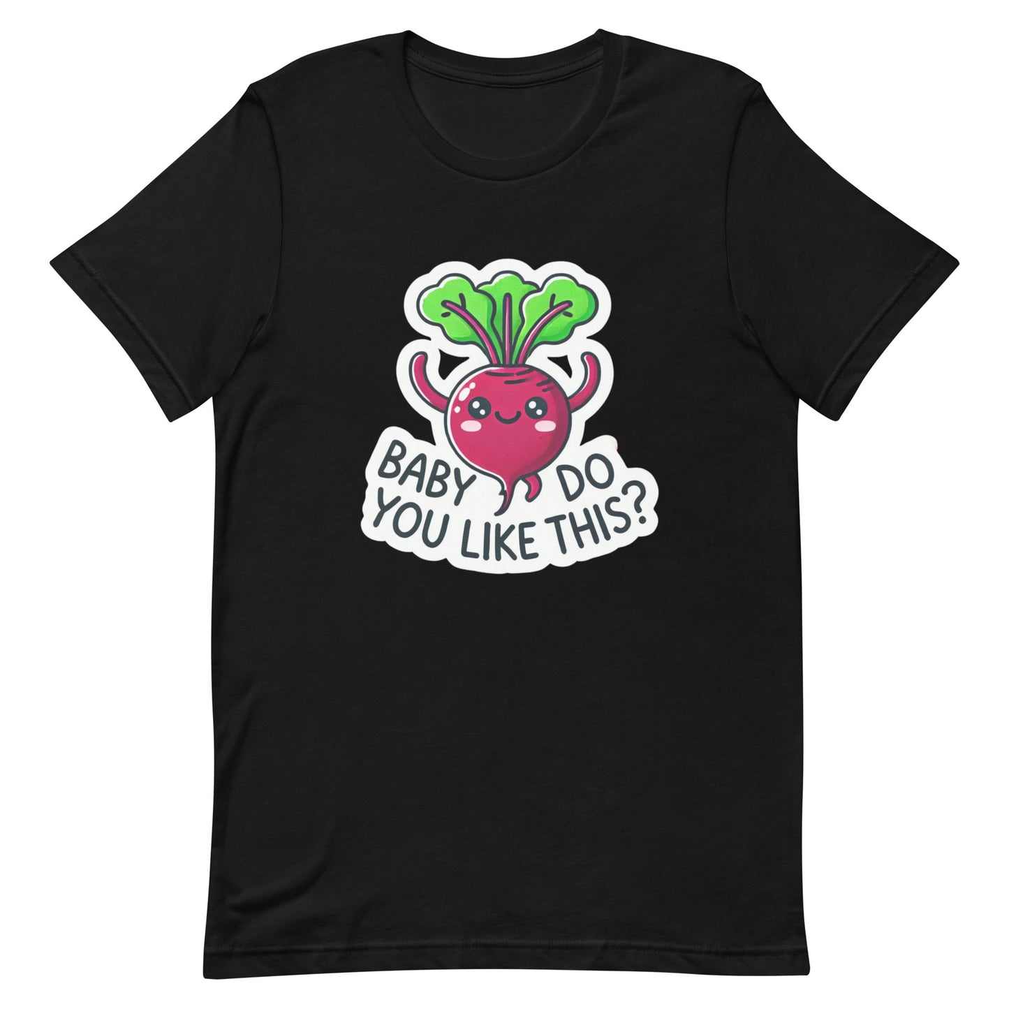 Baby do you like this Beet Unisex staple eco t-shirt