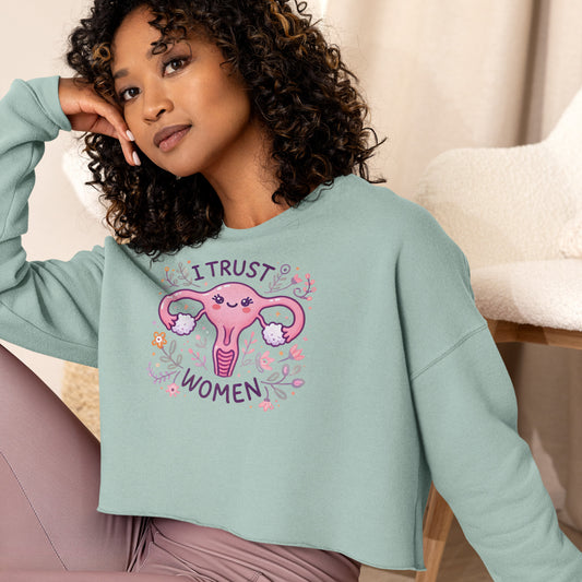 I trust women premium Crop Sweatshirt